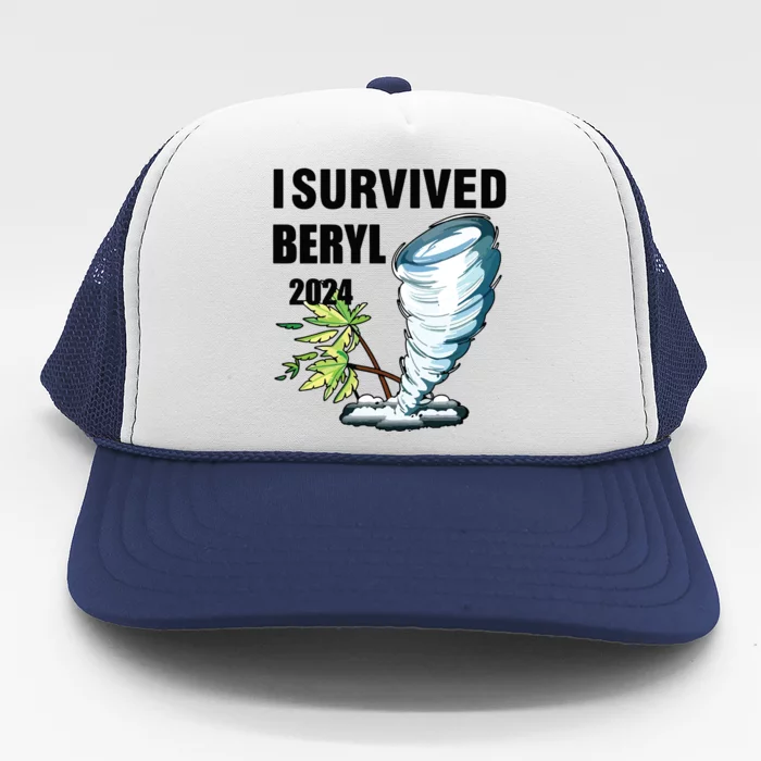 I Survived Beryl 2024 Support Squad I Survived Inspirational. Trucker Hat