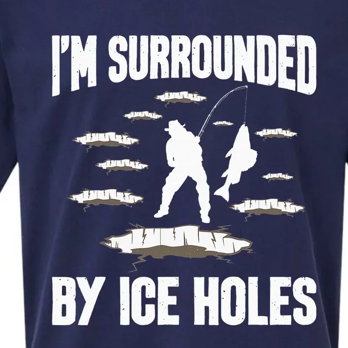 I'm Surrounded By Ice Holes Funny Winter Fishing Sueded Cloud Jersey T-Shirt