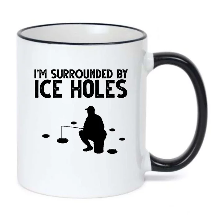 I'm Surrounded By Ice Holes Fishing Black Color Changing Mug