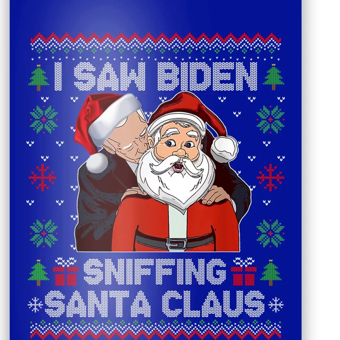 I Saw Biden Sniffing Santa Claus Funny Biden Ugly Xmas Cute Gift Poster