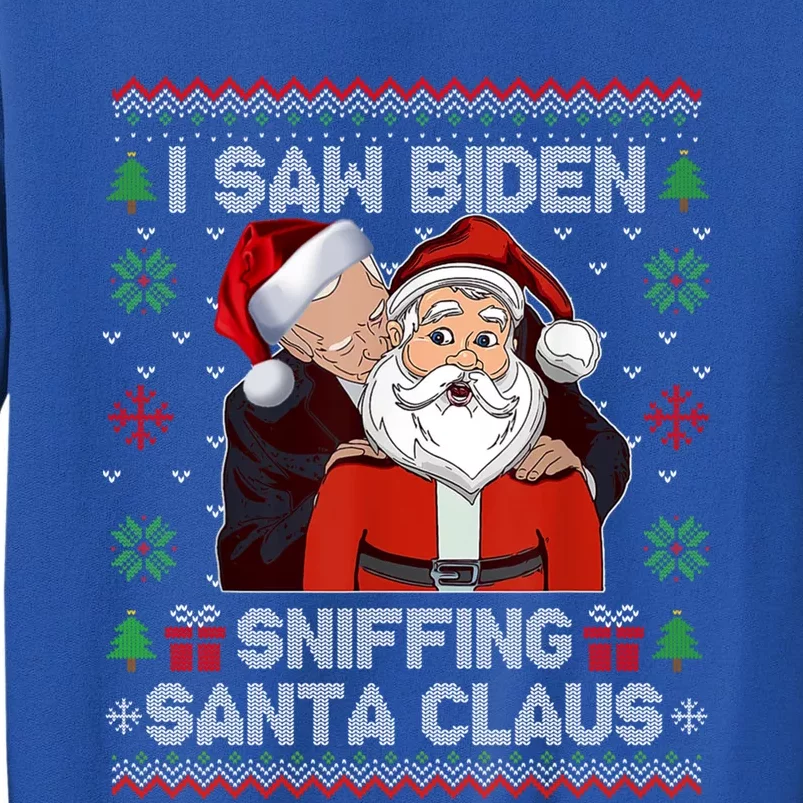 I Saw Biden Sniffing Santa Claus Funny Biden Ugly Xmas Cute Gift Tall Sweatshirt