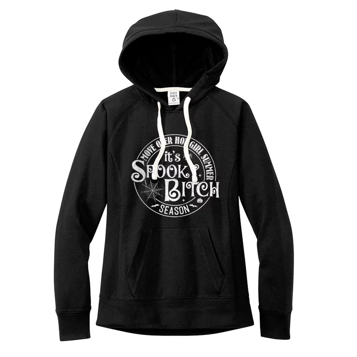 ItS Spooky Bitch Move Over Hot Summer Season Meaningful Gift Women's Fleece Hoodie