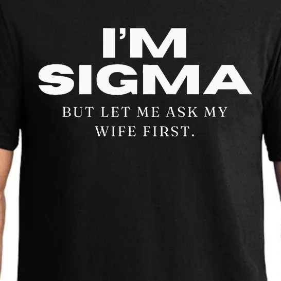 Im Sigma But Let Me Ask My Wife Funny Sigma Wolf Pajama Set