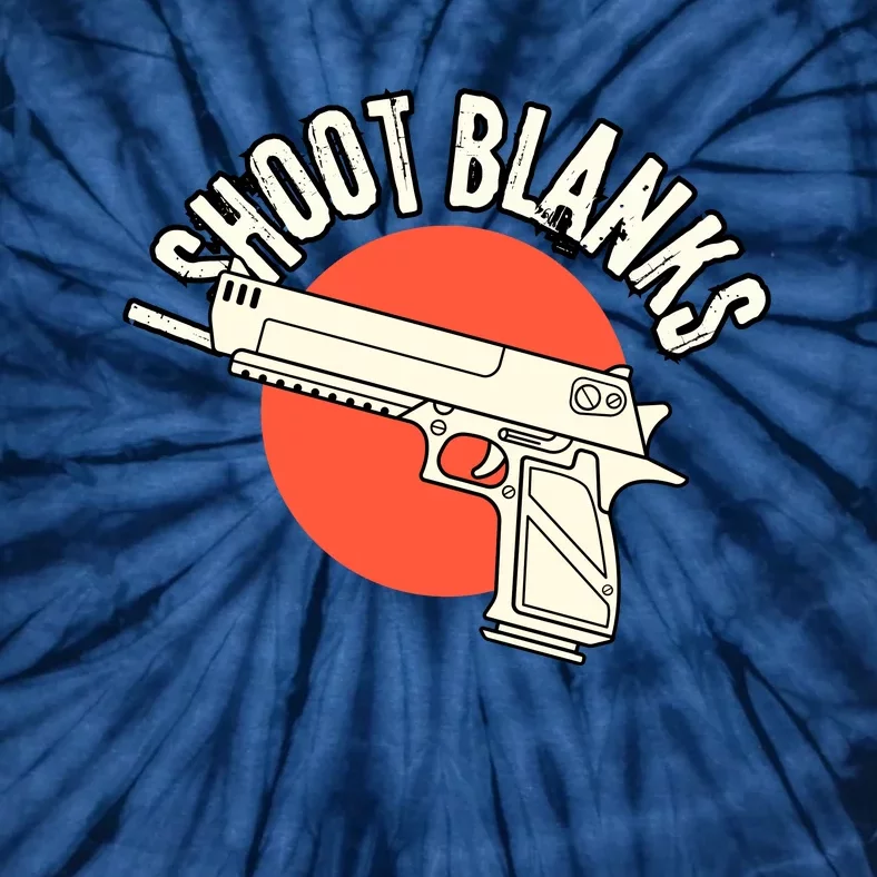 I Shoot Blanks Funny Vasectomy Tie-Dye T-Shirt