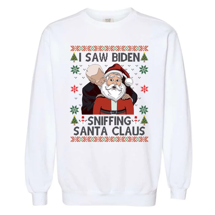 I Saw Biden Sniffing Santa Claus Funny Christmas Political Garment-Dyed Sweatshirt