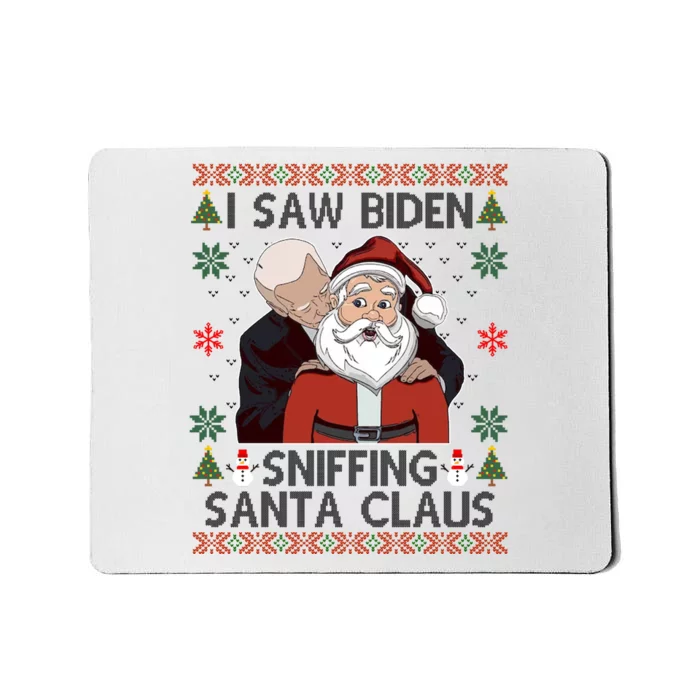 I Saw Biden Sniffing Santa Claus Funny Christmas Political Mousepad