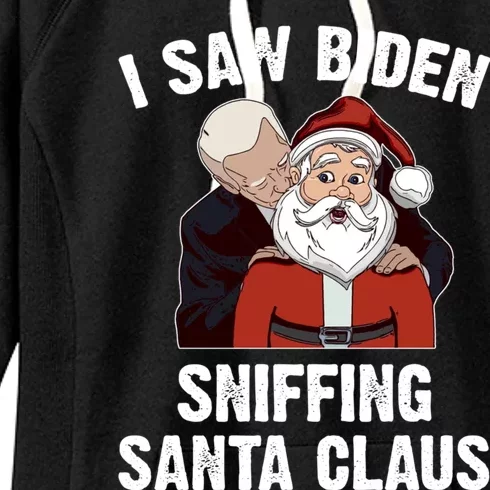 I Saw Biden Sniffing Santa Claus Funny Joe Biden Gift Women's Fleece Hoodie