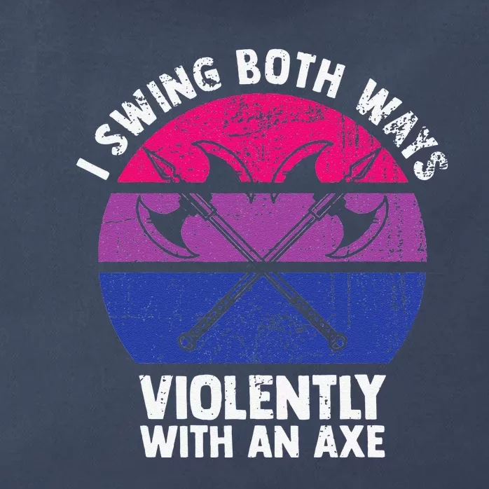 I Swing Both Ways Violently With An Axe Bisexual LGBT Pride Zip Tote Bag