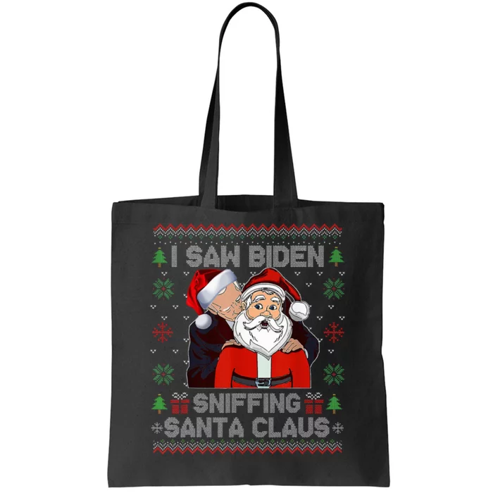 I Saw Biden Sniffing Santa Claus Funny Biden Ugly Xmas Tote Bag