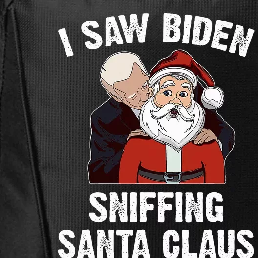 I Saw Biden Sniffing Santa Claus Funny Joe Biden Gift City Backpack