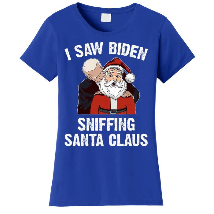 I Saw Biden Sniffing Santa Claus Funny Joe Biden Gift Women's T-Shirt