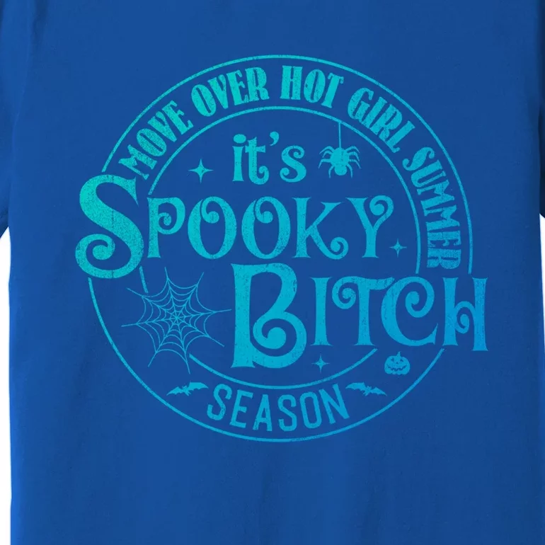 Its Spooky Bitch Move Over Hot Summer Season Gift Premium T-Shirt