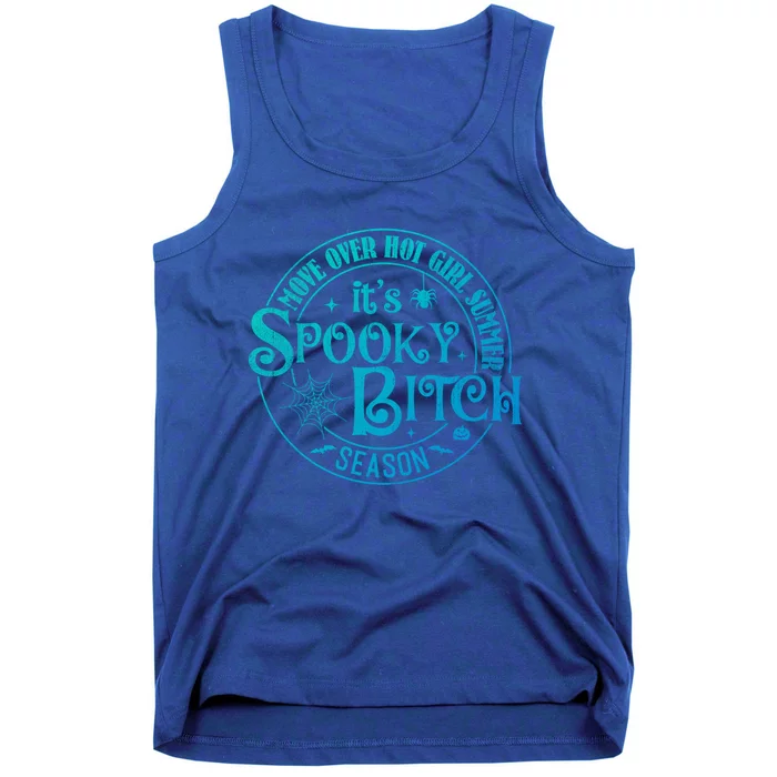 Its Spooky Bitch Move Over Hot Summer Season Gift Tank Top