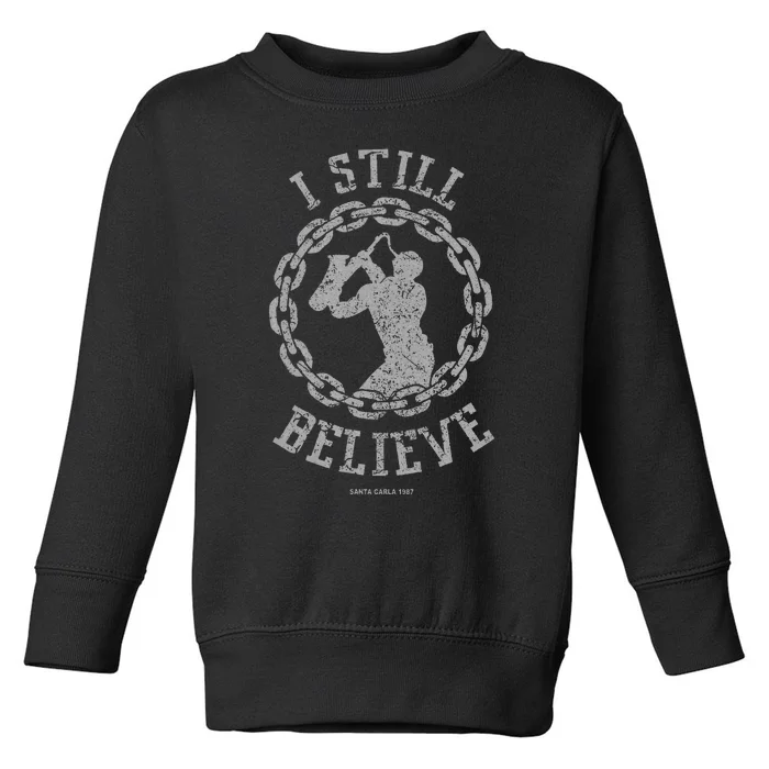 I Still Believe Muscle Saxophone Big Chain Silhouette Toddler Sweatshirt