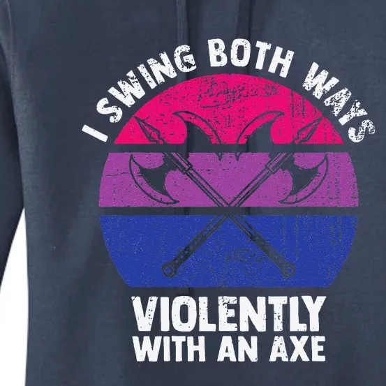 I Swing Both Ways Violently With An Axe Bisexual Lgbt Pride Women's Pullover Hoodie