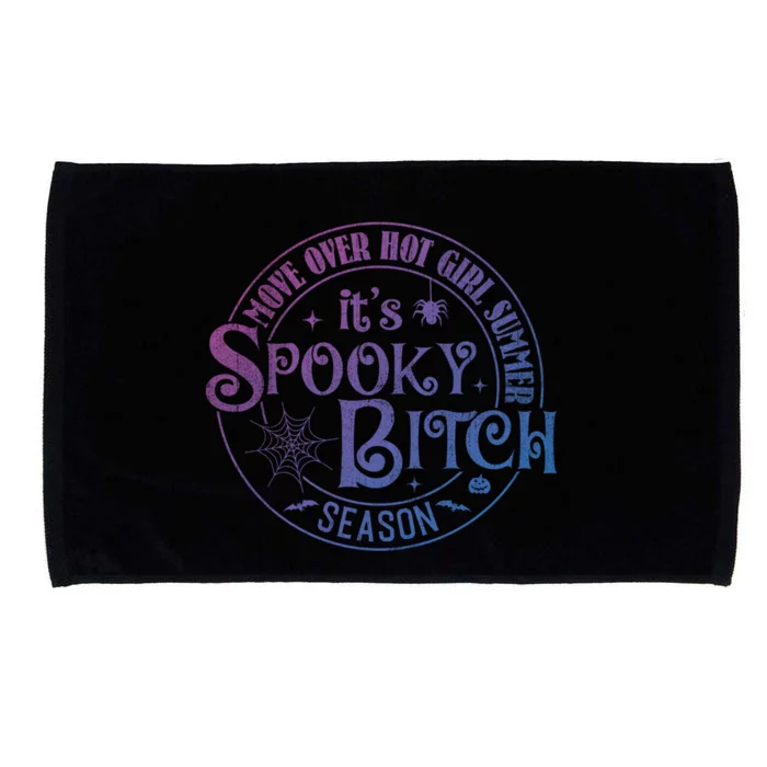 Its Spooky Bitch Move Over Hot Summer Season Gift Microfiber Hand Towel