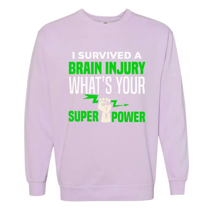 I Survived Brain Injury Awareness TBI Brain Injury Survivor Garment-Dyed Sweatshirt