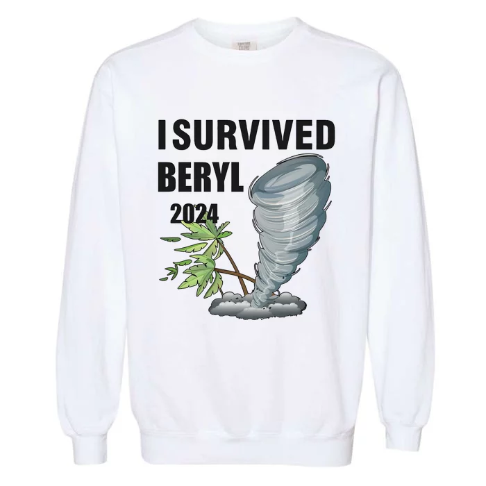 I Survived Beryl 2024 Support Squad Garment-Dyed Sweatshirt