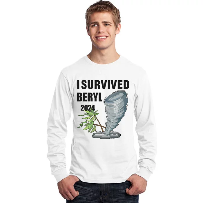 I Survived Beryl 2024 Support Squad Tall Long Sleeve T-Shirt