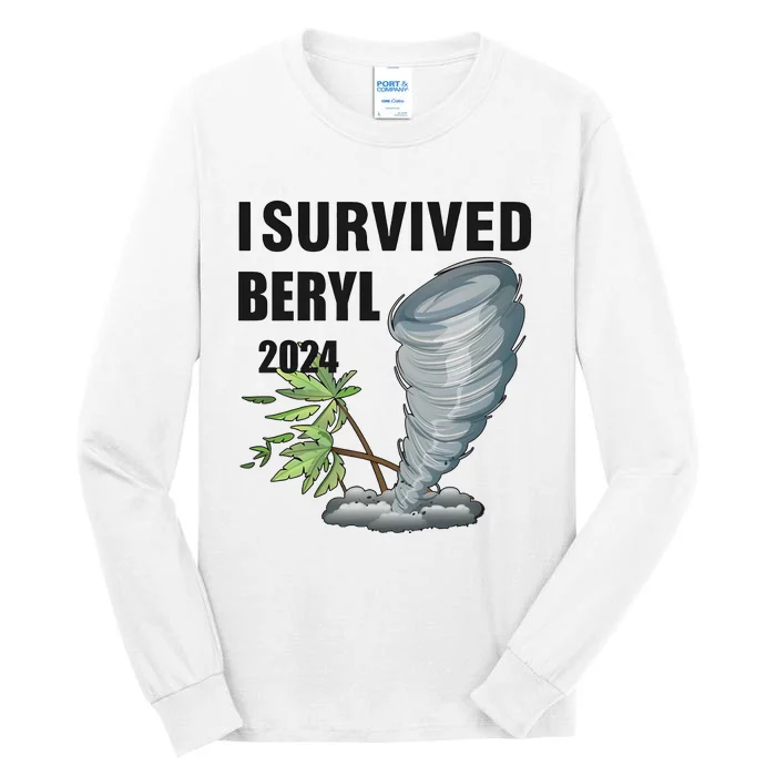 I Survived Beryl 2024 Support Squad Tall Long Sleeve T-Shirt