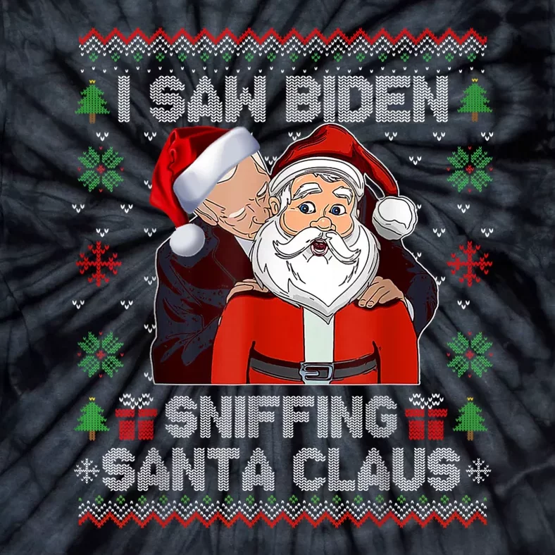 I Saw Biden Sniffing Santa Claus Funny Biden Ugly Xmas Tie-Dye T-Shirt