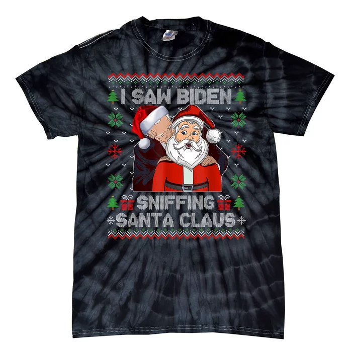 I Saw Biden Sniffing Santa Claus Funny Biden Ugly Xmas Tie-Dye T-Shirt