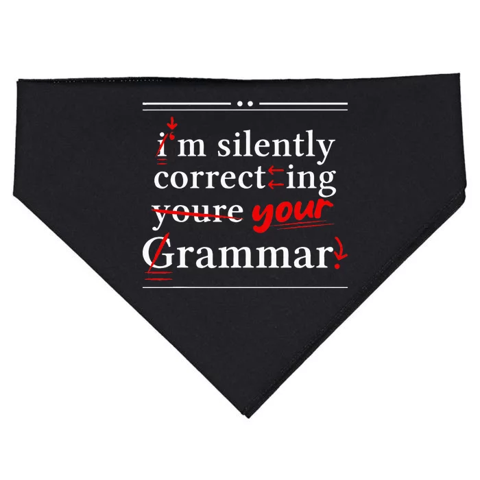 Im Silently Correcting Your Grammar For Grammar Police USA-Made Doggie Bandana