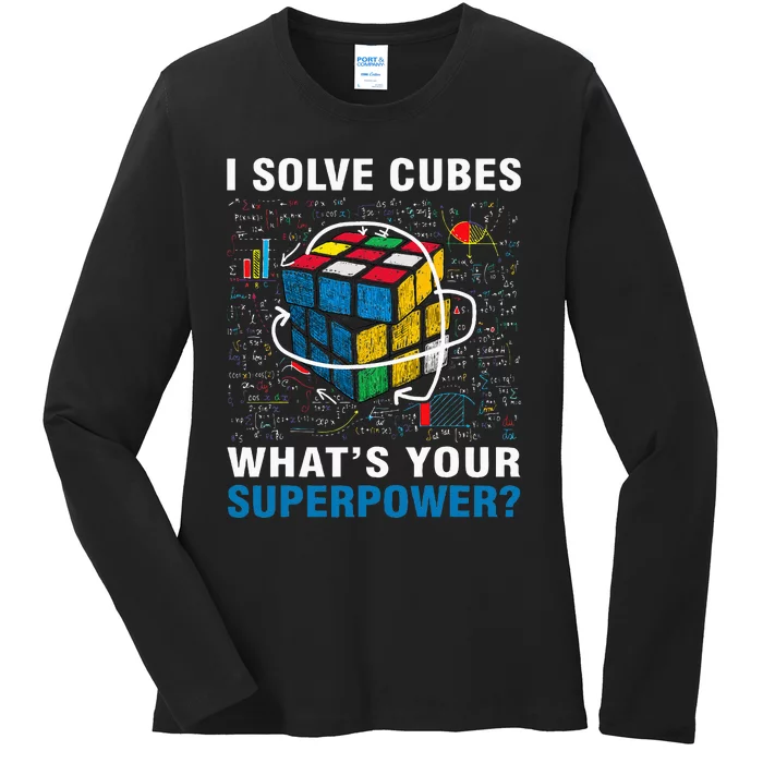 I Solve Cubes Superpower Funny Speed Cubing Ladies Long Sleeve Shirt