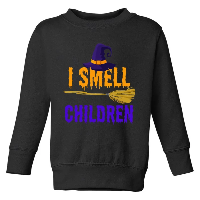 I Smell Children Witch Halloween Costume Toddler Sweatshirt