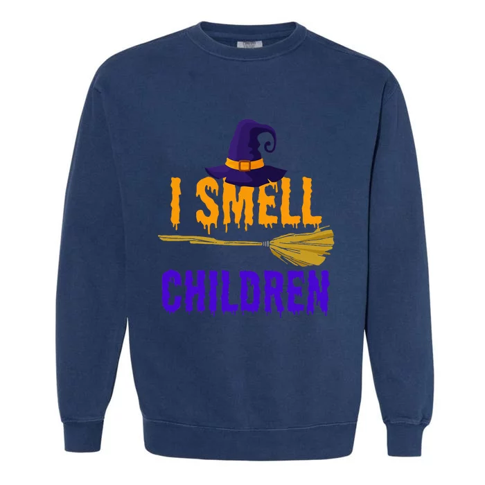 I Smell Children Witch Halloween Costume Garment-Dyed Sweatshirt