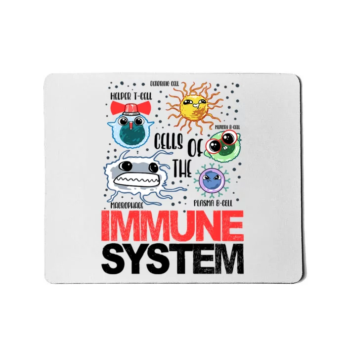 Immune System Cells Biology Cell Science Humor Mousepad