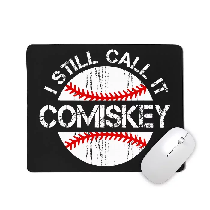 I Still Call It Comiskey Mousepad