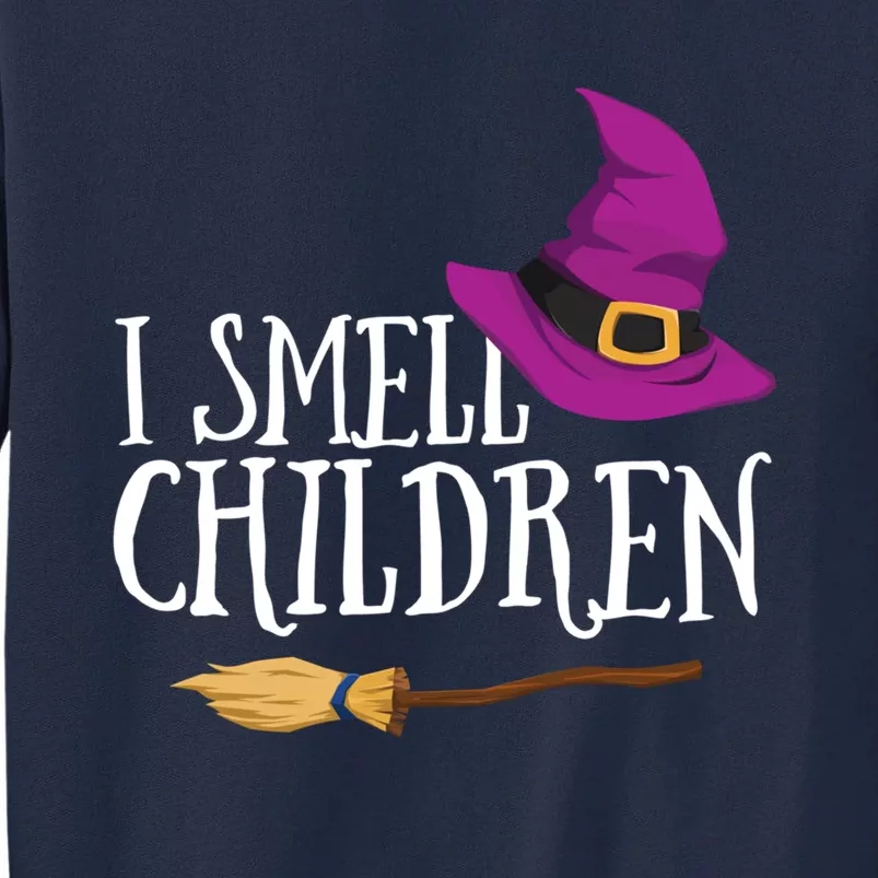 I Smell Children Teacher Halloween Party Witch Easy Costume Tall Sweatshirt