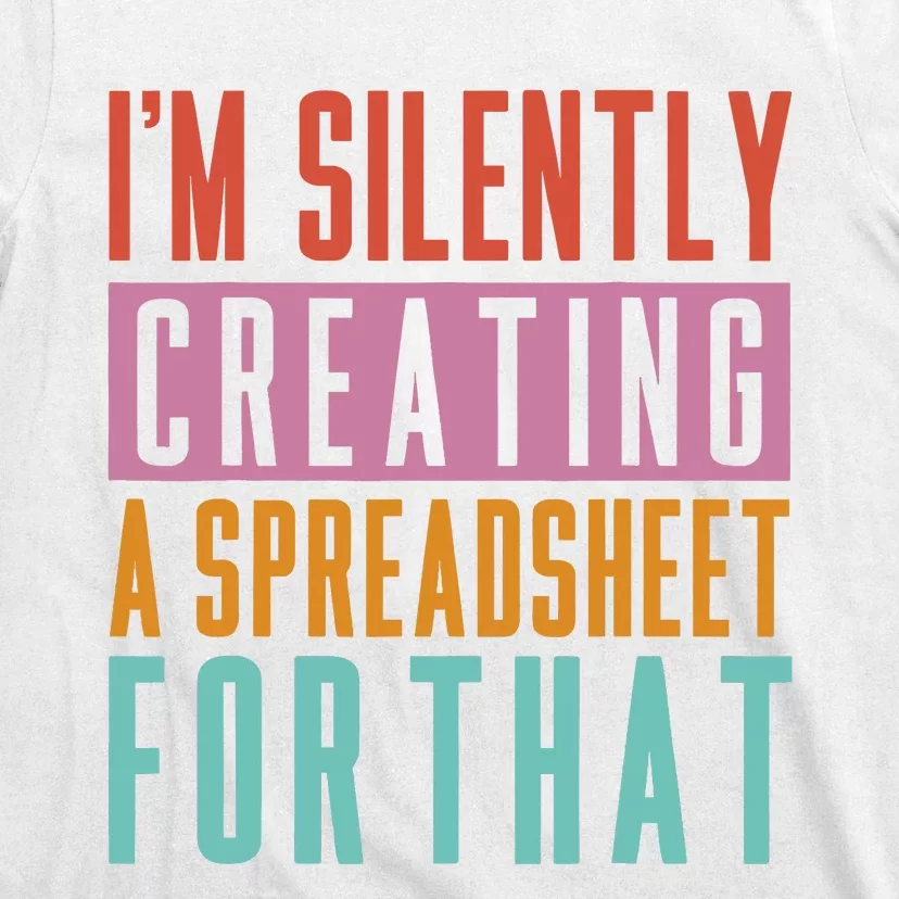 IM Silently Creating A Spreadsheet For That Office Worker T-Shirt