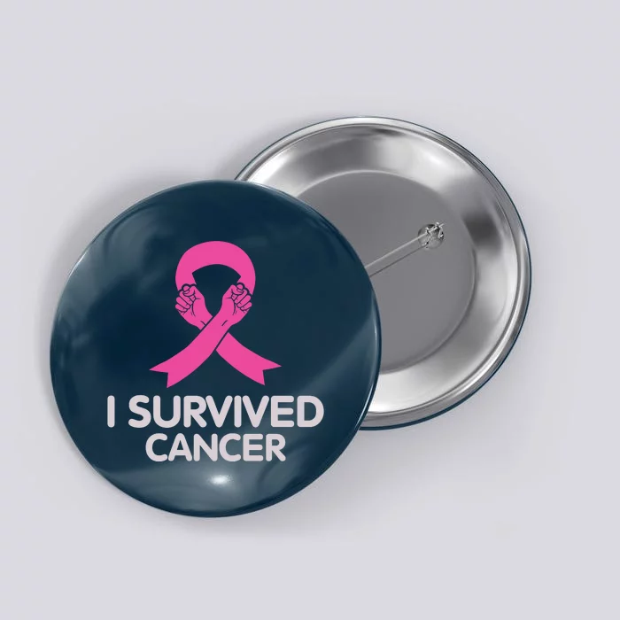 I Survived Cancer Breast Cancer Awareness Button