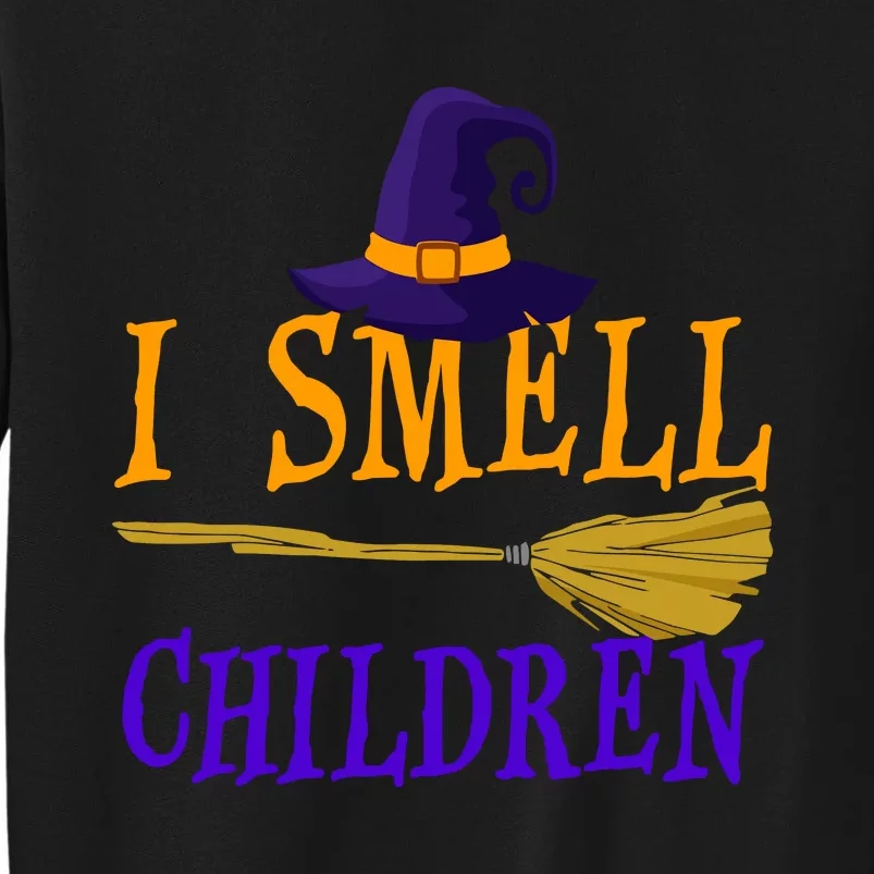 I Smell Children Witch Halloween Costume Sweatshirt