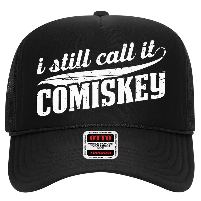 I Still Call It Comiskey Baseball Lovers High Crown Mesh Trucker Hat