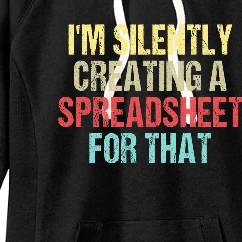 I'm Silently Creating A Spreadsheet For That Women's Fleece Hoodie