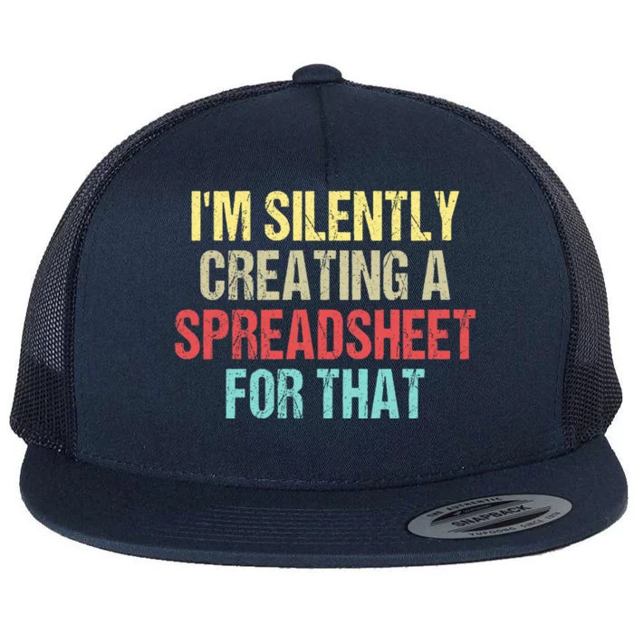 I'm Silently Creating A Spreadsheet For That Flat Bill Trucker Hat