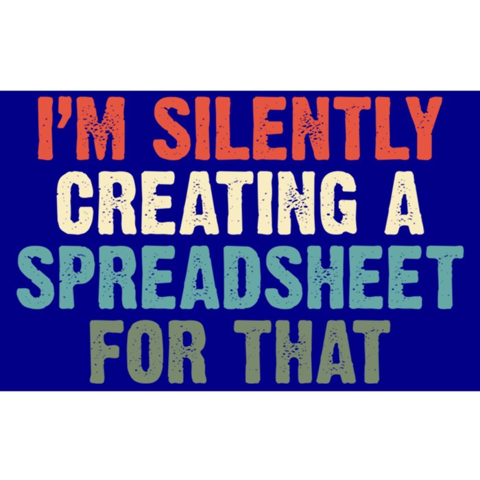 Im Silently Creating A Spreadsheet For That Office Worker Gift Bumper Sticker