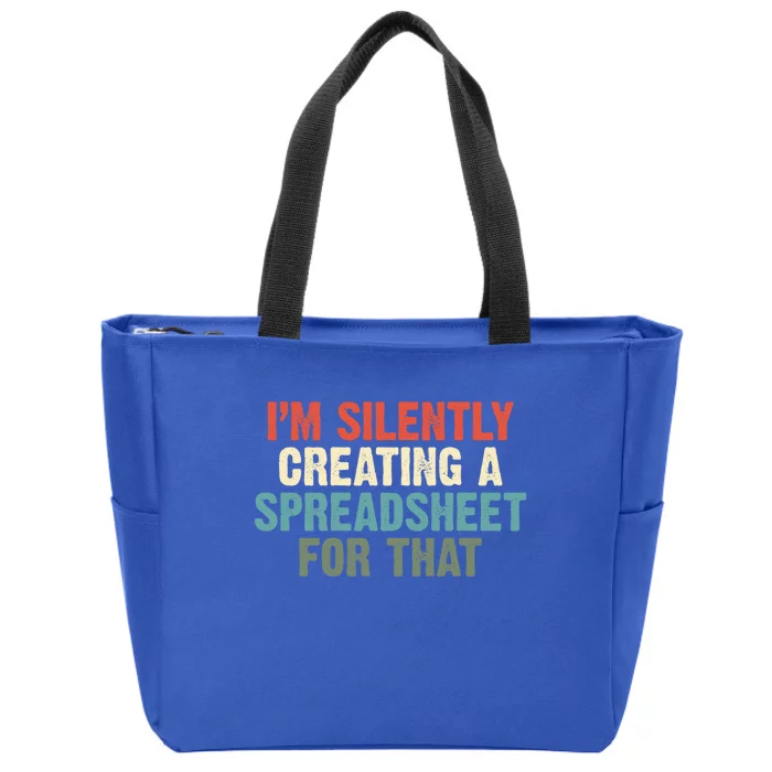 Im Silently Creating A Spreadsheet For That Office Worker Gift Zip Tote Bag