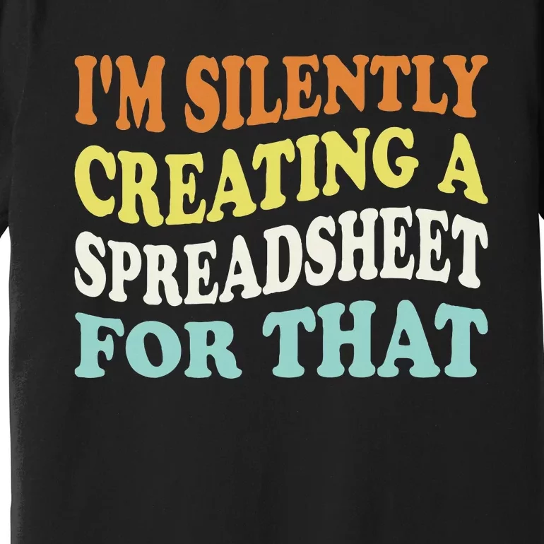 IM Silently Creating A Spreadsheet For That Premium T-Shirt