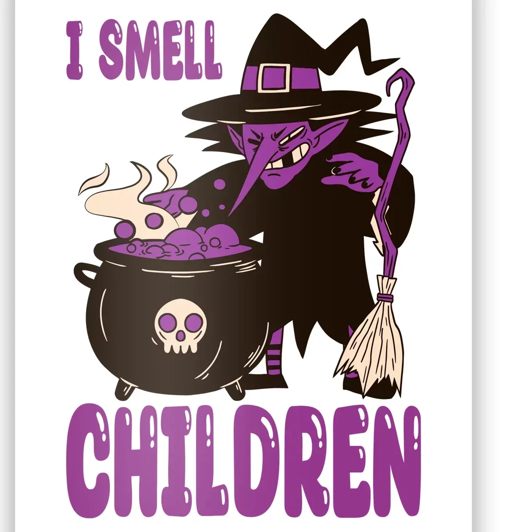 I Smell Children Funny Halloween Witch Poster