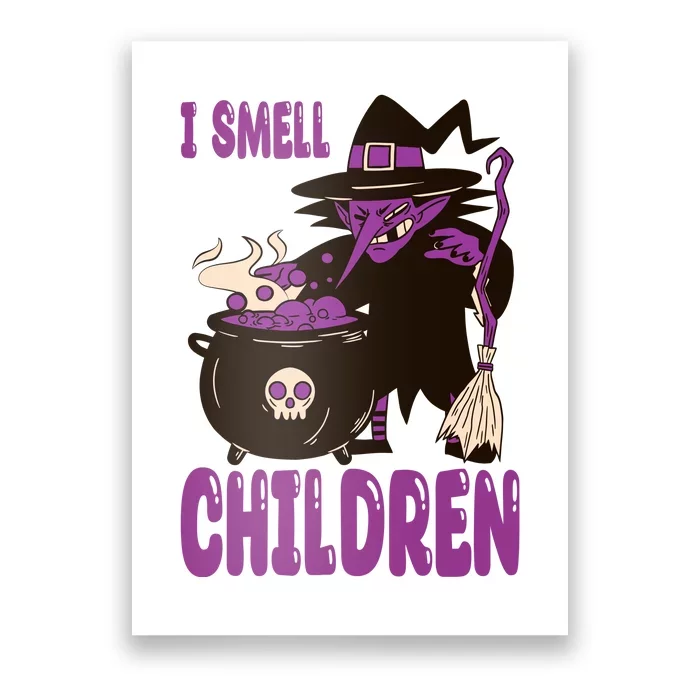 I Smell Children Funny Halloween Witch Poster