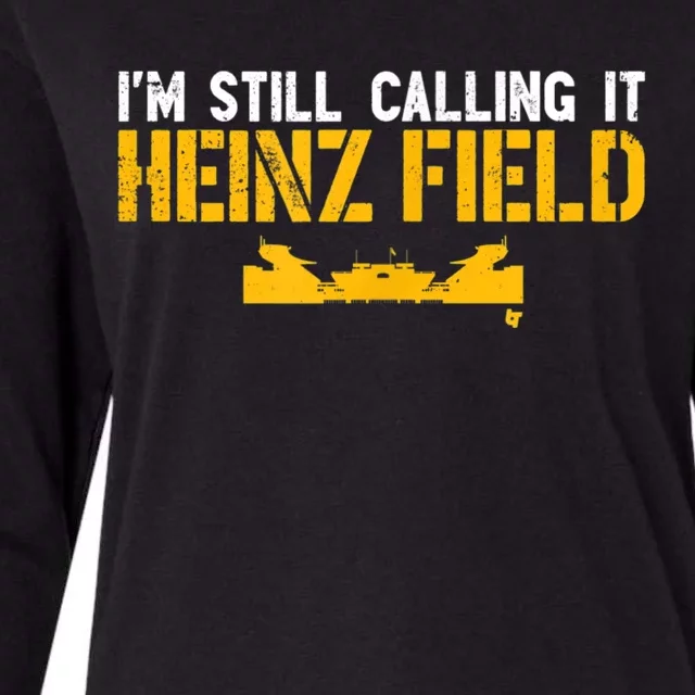 I'm Still Calling It Heinz Field Womens Cotton Relaxed Long Sleeve T-Shirt