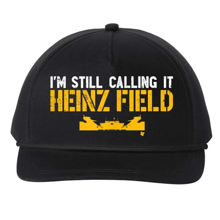 I'm Still Calling It Heinz Field Snapback Five-Panel Rope Hat