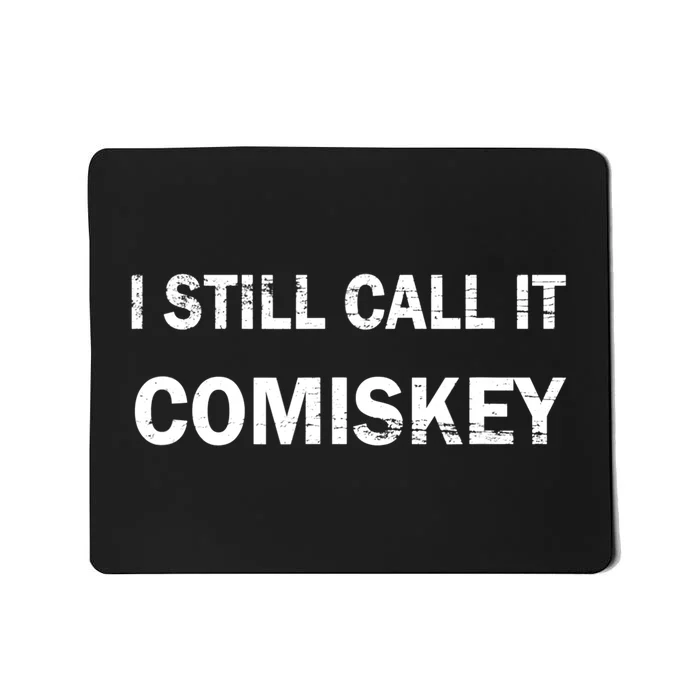 I STILL CALL IT COMISKEY Chicago Baseball Vintage TShirt Mousepad