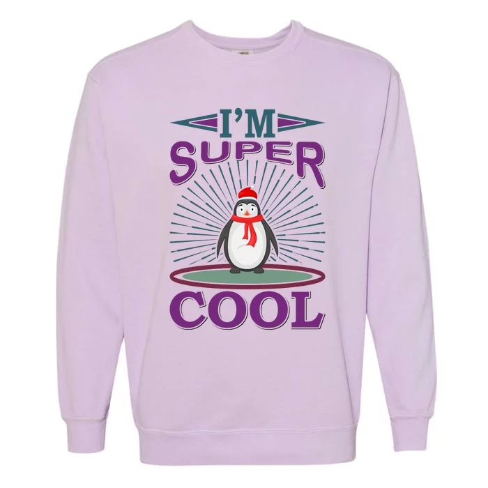 I'm Super Cool Garment-Dyed Sweatshirt