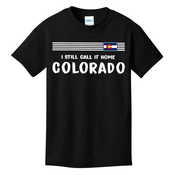 I Still Call It Home Colorado Flag Kids T-Shirt