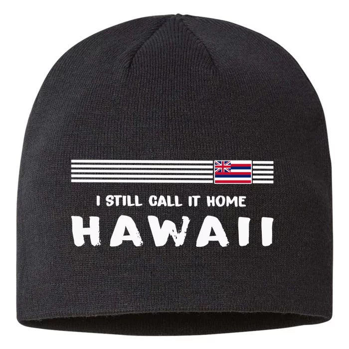 I Still Call It Home Hawaii Flag 8 1/2in Sustainable Knit Beanie